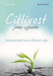 Citlivost jako výhoda