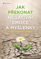 Jak překonat negativní emoce a myšlenky - cena, srovnání