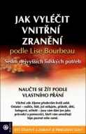 Jak vyléčit vnitřní zranění podle Lise Bourbeau - cena, srovnání