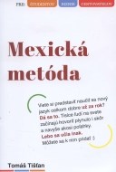 Mexická metóda - cena, srovnání