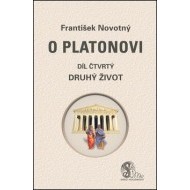 O Platonovi Díl čtvrtý Druhý život - cena, srovnání