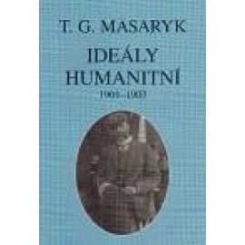 Ideály humanitní a texty z let 1901-1903