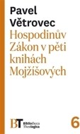 Hospodinův Zákon v pěti knihách Mojžíšových