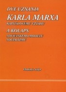 Dve uznania Karla Marxa kapitálovému vzťahu - cena, srovnání