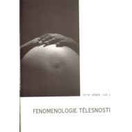Fenomenologie tělesnosti - cena, srovnání