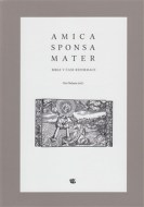 Amica sponsa mater - cena, srovnání