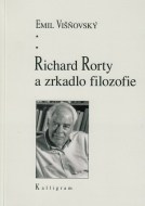 Richard Rorty a zrkadlo filozofie - cena, srovnání
