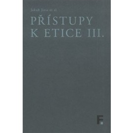 Přístupy k etice III.