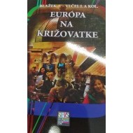 Európa na križovatke - cena, srovnání