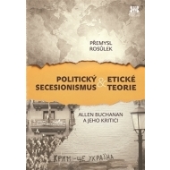 Politický secesionismus & Etické teorie - cena, srovnání