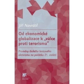 Od ekonomické globalizace k „válce proti terorismu"