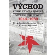 Východ Vznik, vývoj a rozpad sovětského bloku 1944-1989 - cena, srovnání