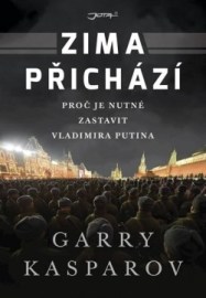 Zima přichází - Proč je nutné zastavit Vladimira Putina