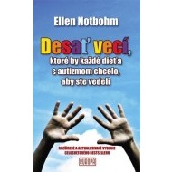 Desať vecí, ktoré by každé dieťa s autizmom chcelo, aby ste vedeli 2. vydanie - cena, srovnání
