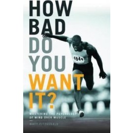 How Bad Do You Want it?