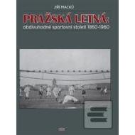 Pražská Letná: obdivuhodné sportovní století 1860-1960 - cena, srovnání