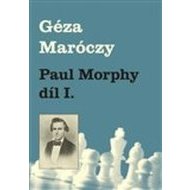 Paul Morphy díl I. - cena, srovnání
