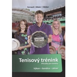 Tenisový trénink - Příručka pro trenéry
