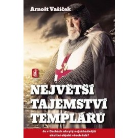 Největší tajemství templářů - Je v Čechách ukrytý nejzáhadnější okultní objekt všech dob?