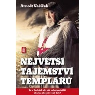 Největší tajemství templářů - Je v Čechách ukrytý nejzáhadnější okultní objekt všech dob? - cena, srovnání