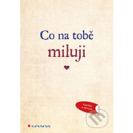 Co na tobě miluji