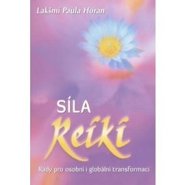 Síla Reiki - Rady pro