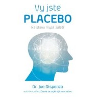 Vy jste placebo – Na stavu mysli záleží - cena, srovnání