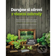 Darujme si zdraví z vlastní zahrady - cena, srovnání