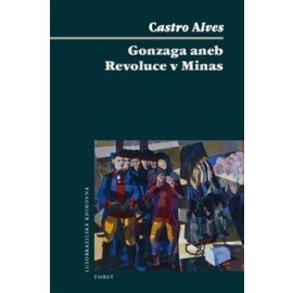 Gonzaga aneb Revoluce v Minas