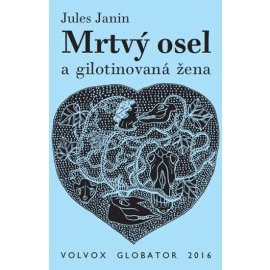 Mrtvý osel a gilotinovaná žena