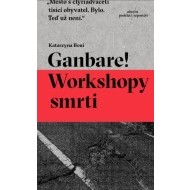 Ganbare! Workshopy smrti - cena, srovnání