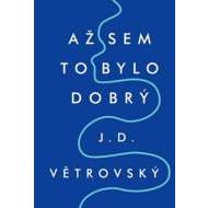 Až sem to bylo dobrý - cena, srovnání
