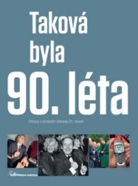 Taková byla 90. léta