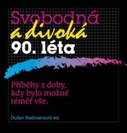 Svobodná a divoká 90. léta - cena, srovnání