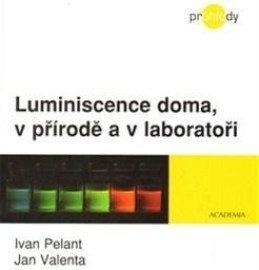 Luminiscence doma, v přírodě a v laboratoři