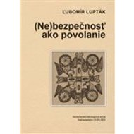 (Ne)bezpečnosť ako povolanie - cena, srovnání