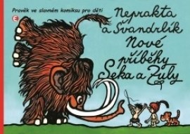 Nové příběhy Seka a Zuly - Pravěk ve slavném komiksu pro děti - 2.vydání