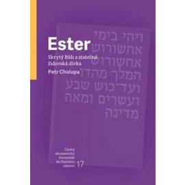 Ester Skrytý Bůh a statečná židovská dívka