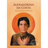 Alexandrina da Costa - saleziánska mystička - cena, srovnání