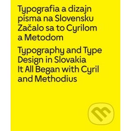 Typografia a dizajn písma na Slovensku, Začalo sa to Cyrilom a Metodom