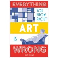 Everything You Know About Art is Wrong - cena, srovnání