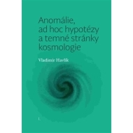 Anomálie, ad hoc hypotézy a temné stránky kosmologie - cena, srovnání