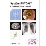 Systém FOTOM - architektura, funkce a použití - cena, srovnání
