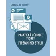 Praktická učebnice tvorby firemního stylu - cena, srovnání