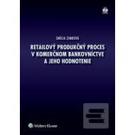 Retailový produkčný proces v komerčnom bankovníctve a jeho hodnotenie - cena, srovnání