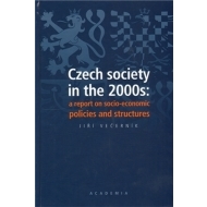 Czech society in the 2000s: a report on socio-economic policies and structures - cena, srovnání