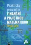 Praktický průvodce finanční a pojistnou matematikou - cena, srovnání