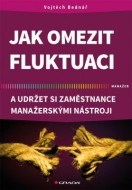 Jak omezit fluktuaci a udržet si zaměstnance manažerskými nástroji - cena, srovnání