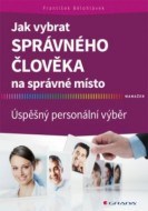 Jak vybrat správného člověka na správné místo - cena, srovnání