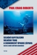 Selhání kapitalismu volného trhu a ekonomický úpadek západu - cena, srovnání